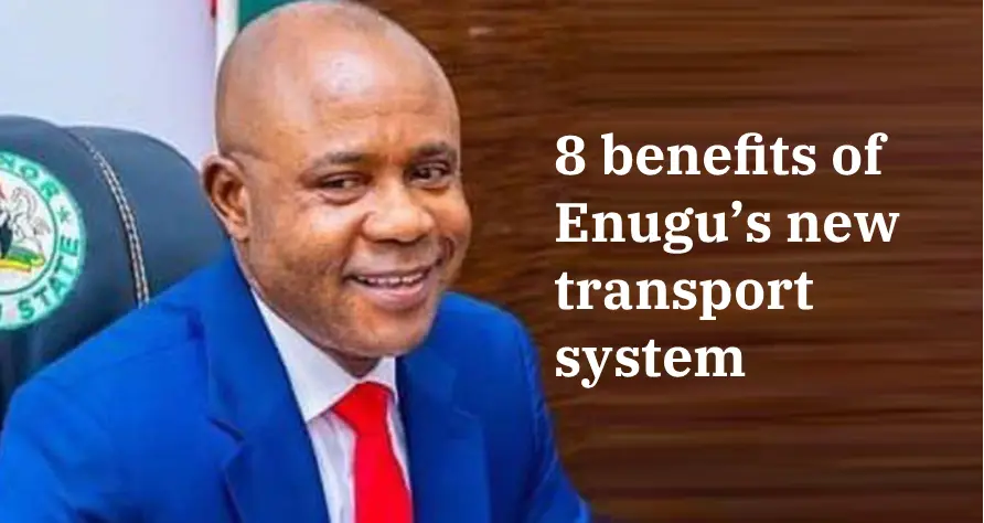 8 benefits of Enugu’s new transport system